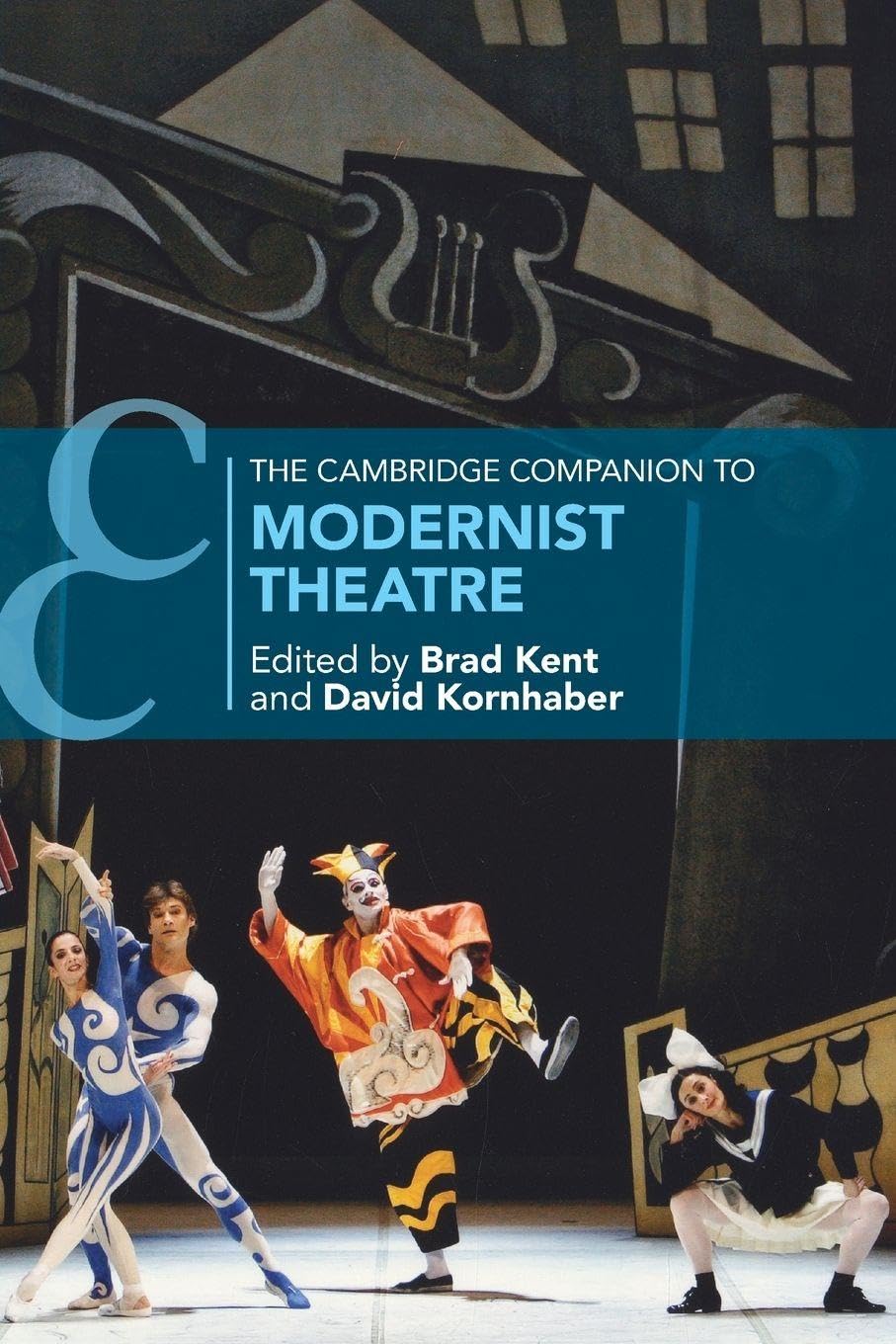 The Cambridge Companion to Modernist Theatre Drama