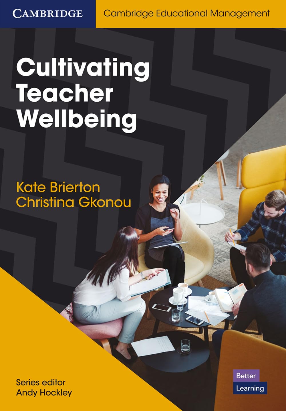 Cultivating Teacher Wellbeing Paperback: Supporting Teachers to Flourish and Thrive (Cambridge Educational Management) Foreign Languages ​​& Dictionaries