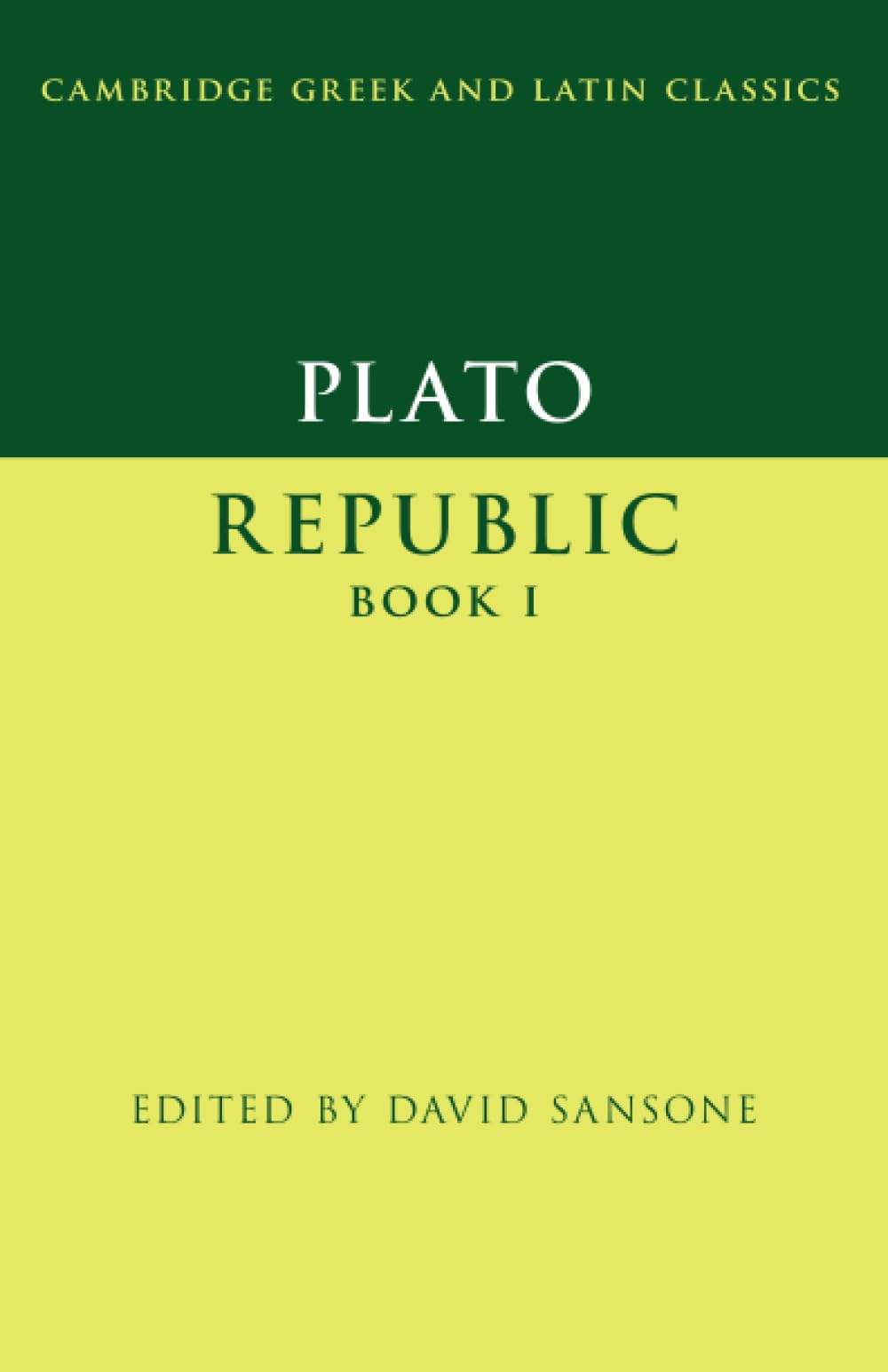 Plato: Republic Book I (Cambridge Greek and Latin Classics, Band 1) Philosophy