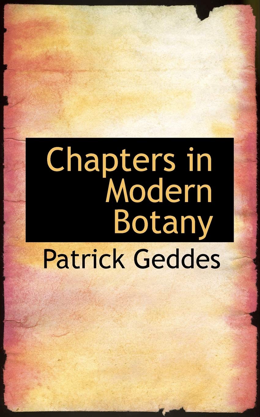 Chapters in Modern Botany Politics & History