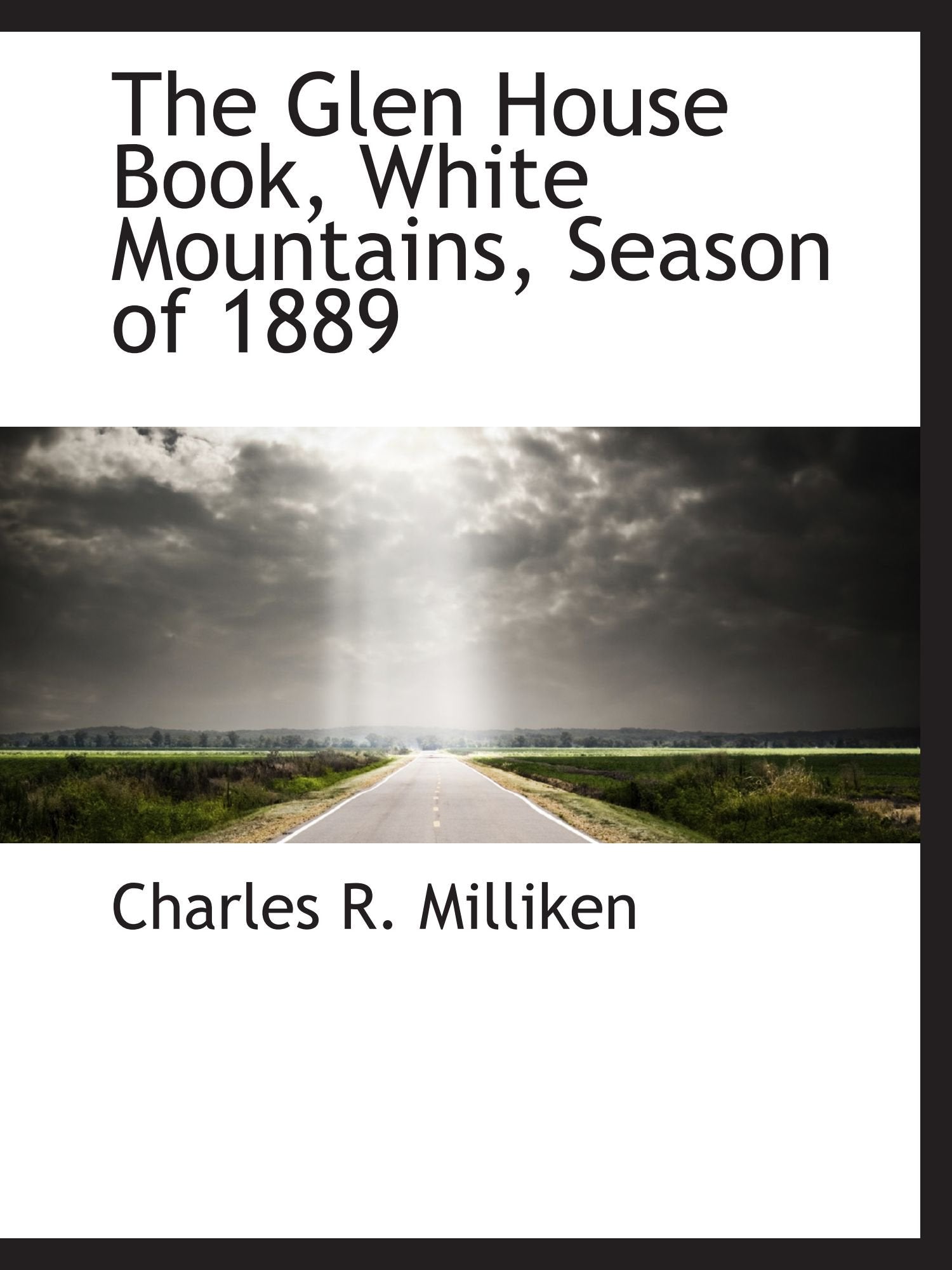 The Glen House Book, White Mountains, Season of 1889 book