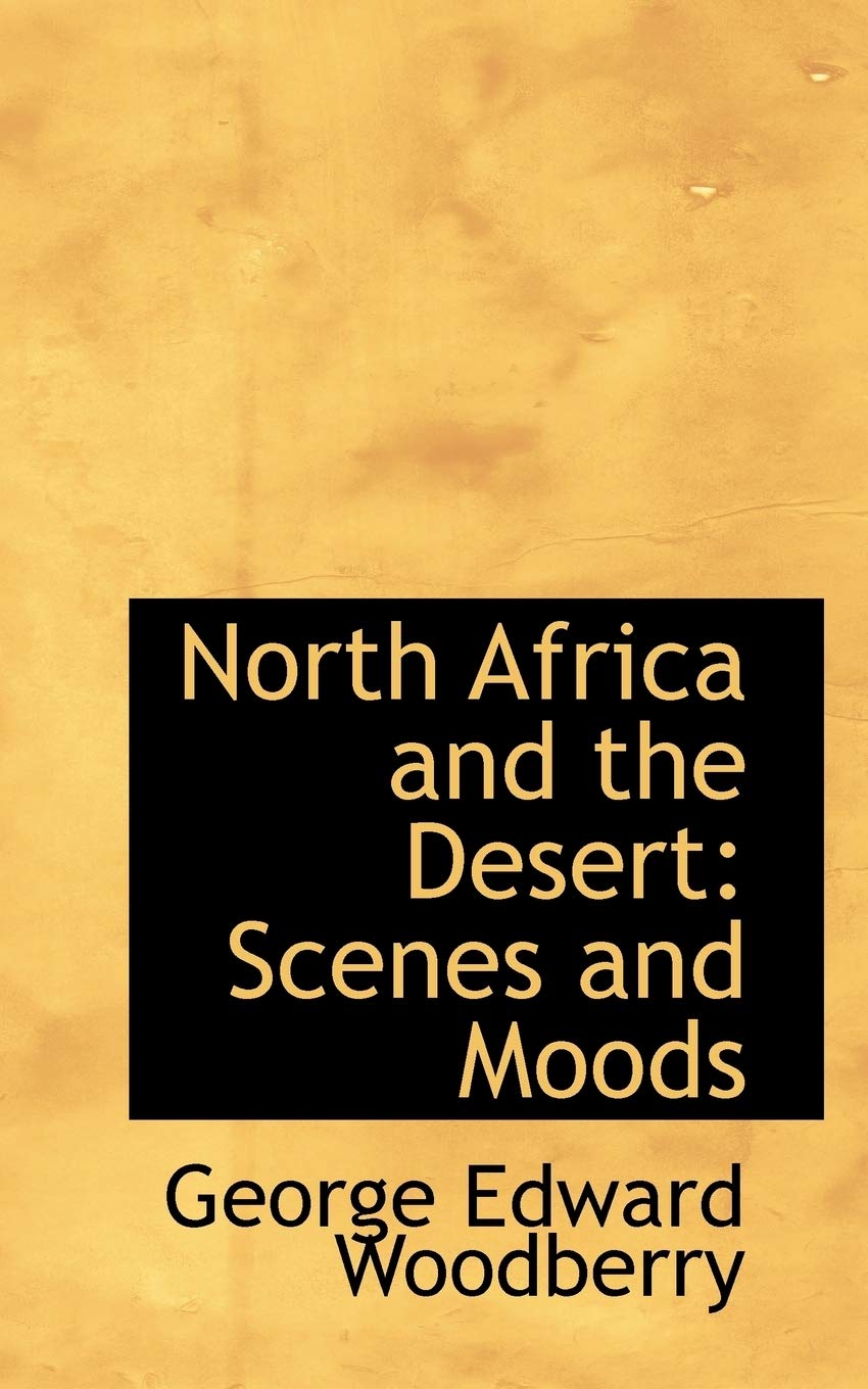 North Africa and the Desert: Scenes and Moods Politics & History