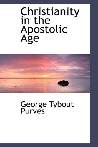 Christianity in the Apostolic Age Politics & History