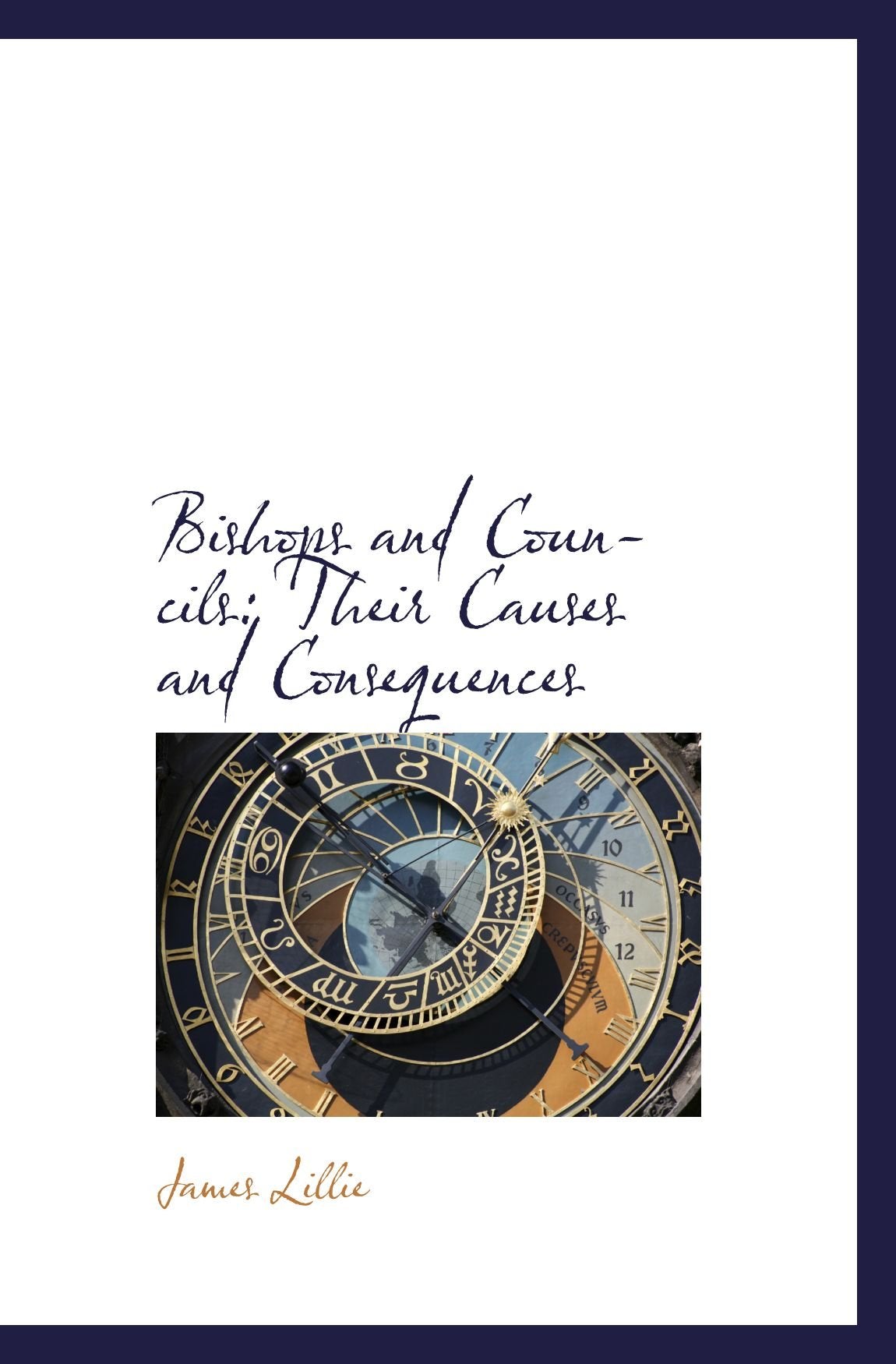 Bishops and Councils: Their Causes and Consequences Politics & History