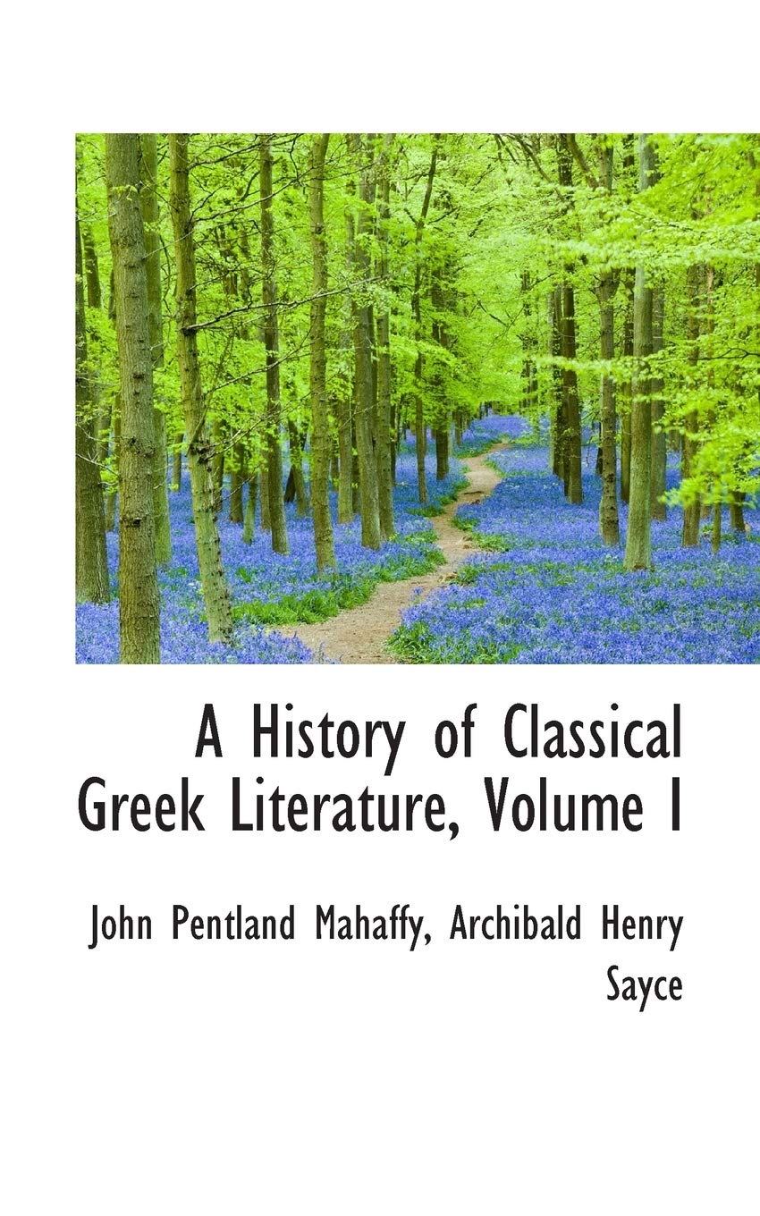 A History of Classical Greek Literature, Volume I Contemporary literature