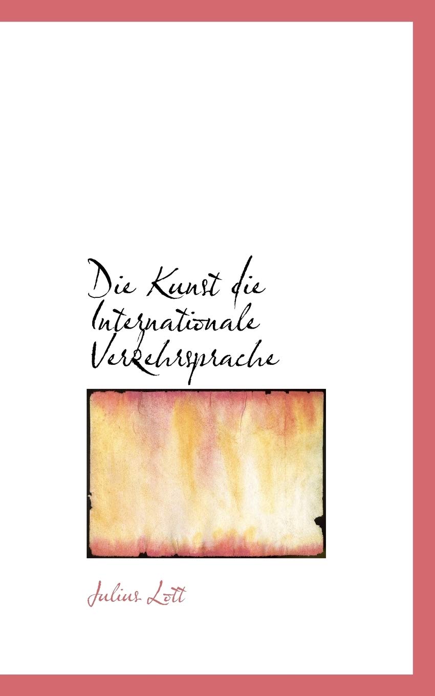 Die Kunst Die Internationale Verkehrsprache Politics & History