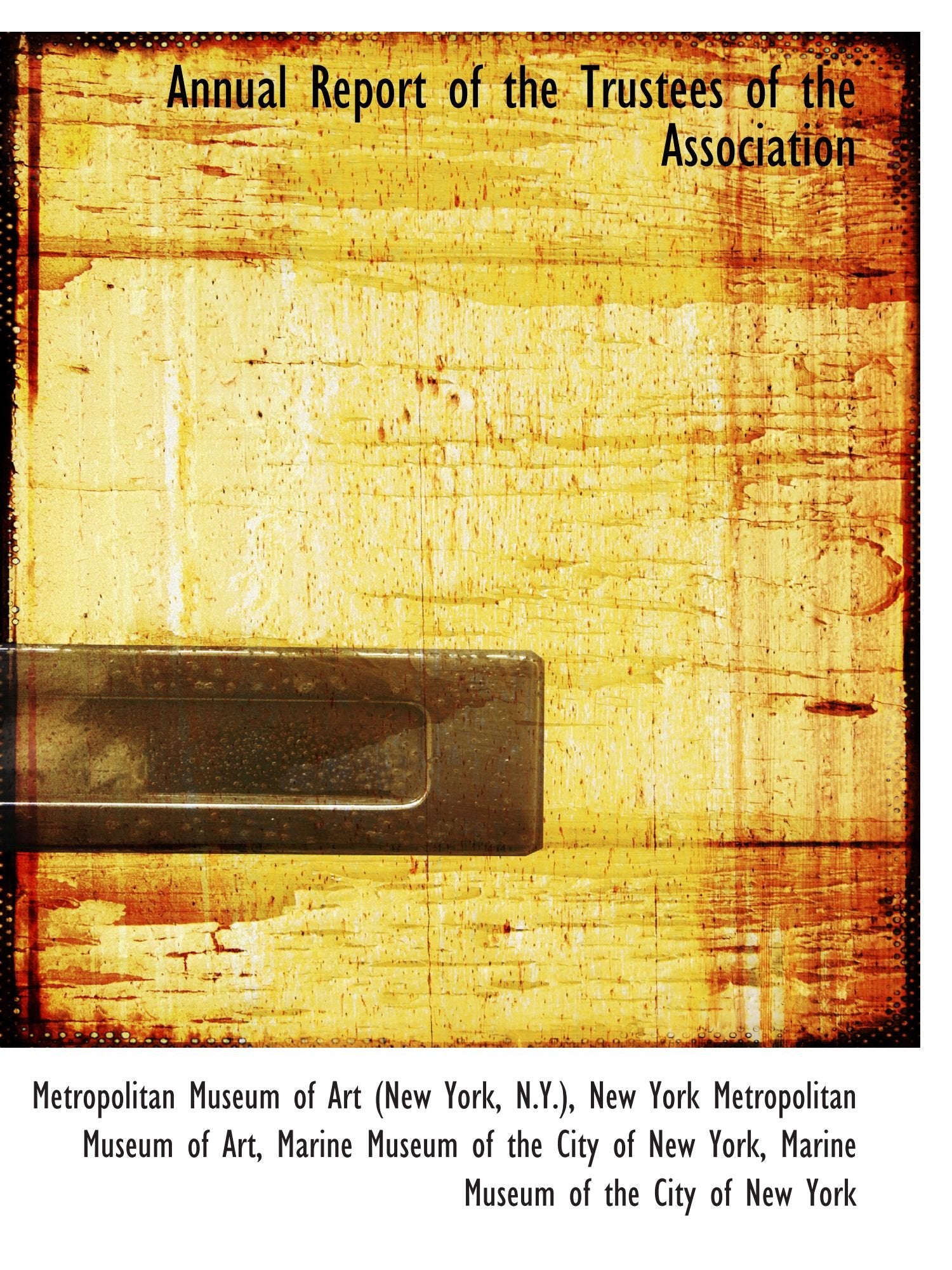 Annual Report of the Trustees of the Association Politics & History