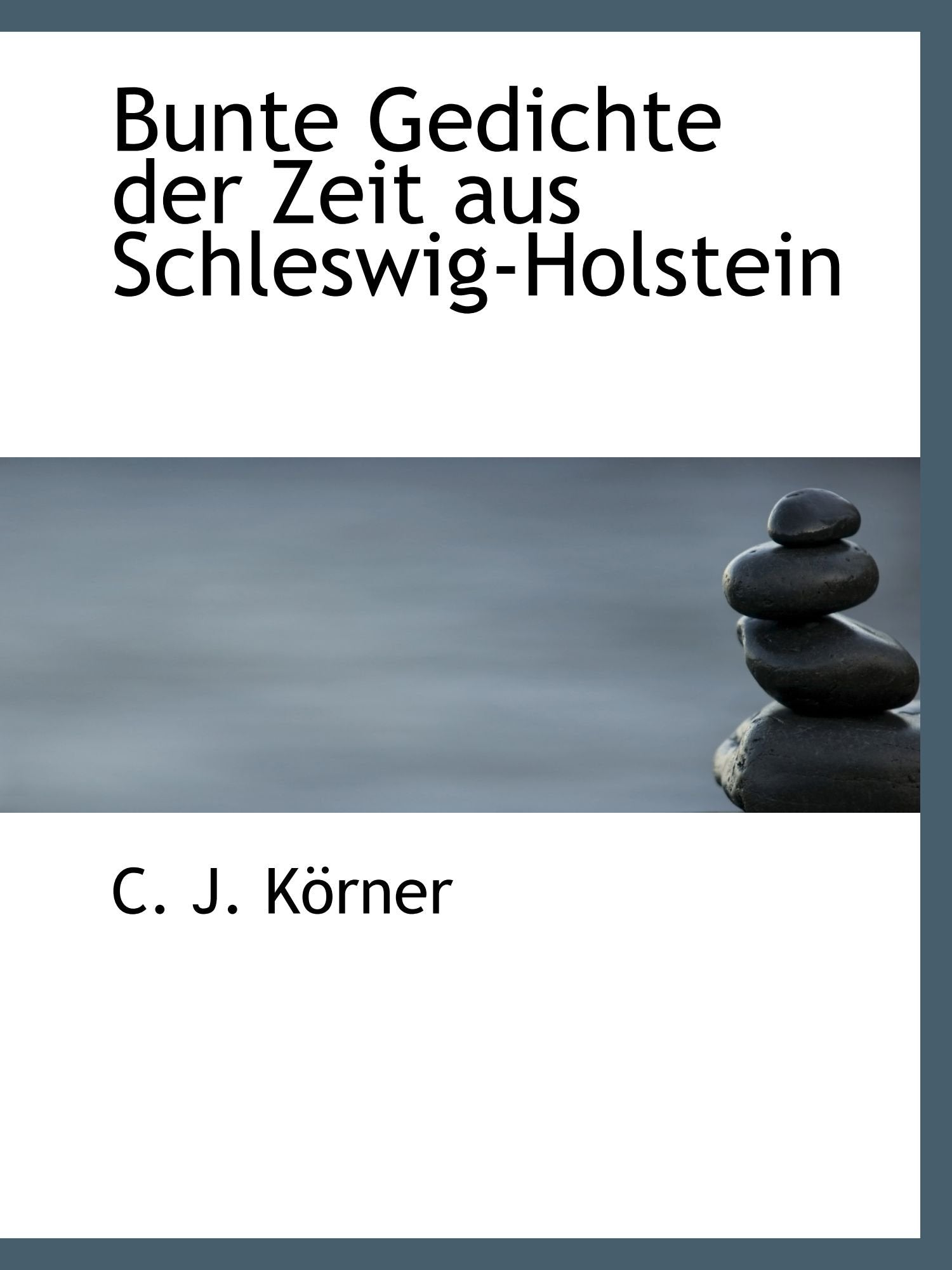 Bunte Gedichte der Zeit aus Schleswig-Holstein Books