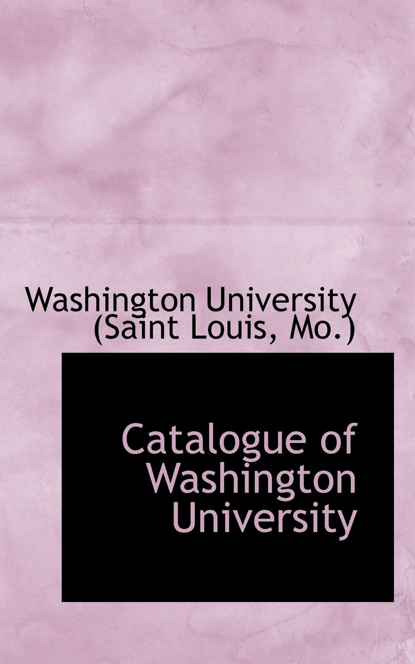 Catalogue of Washington University Politics & History
