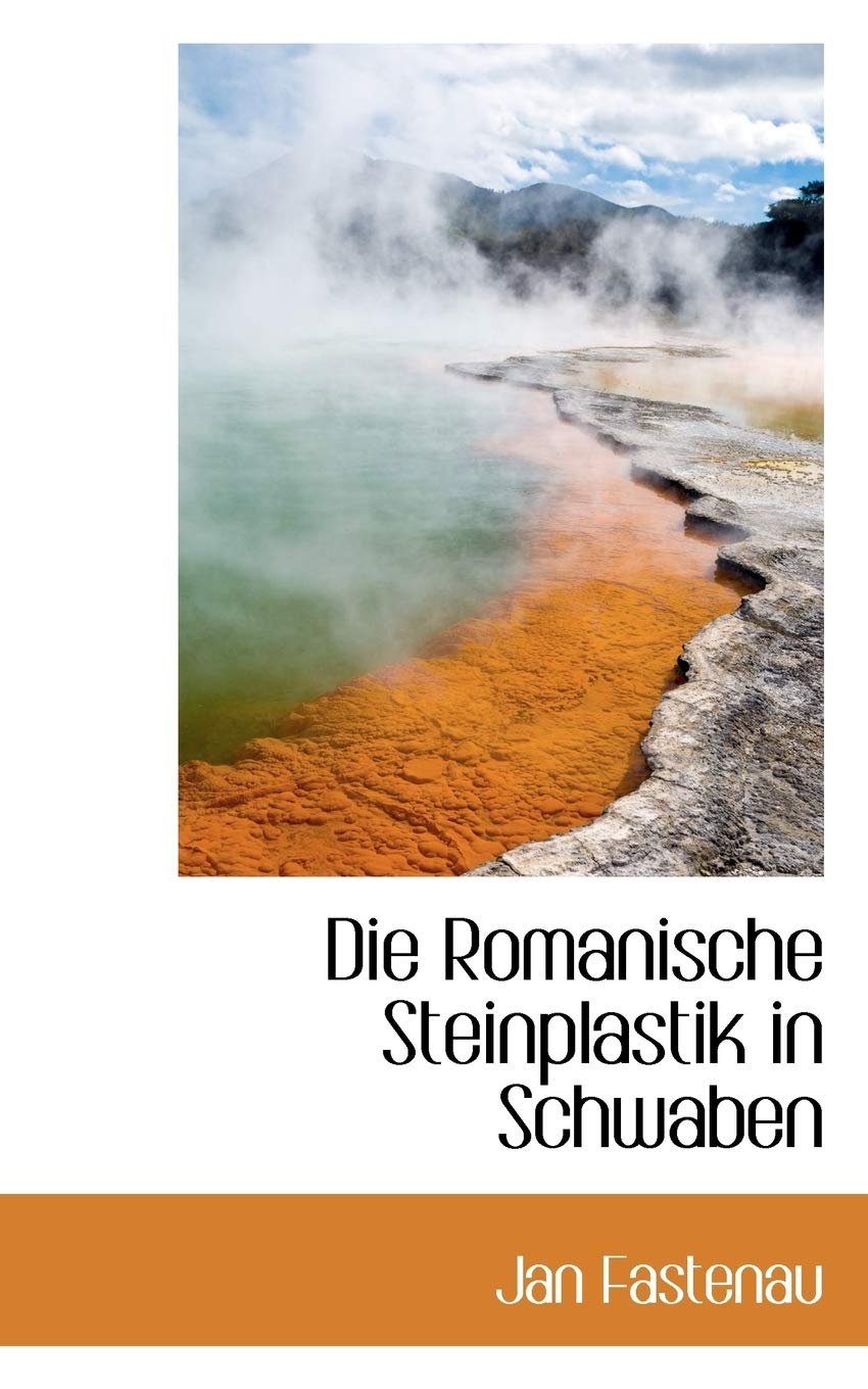 Die Romanische Steinplastik in Schwaben Politics & History