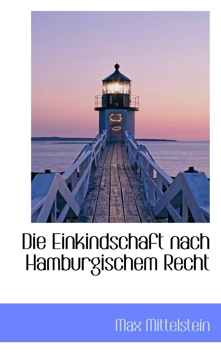 Die Einkindschaft Nach Hamburgischem Recht Politics & History