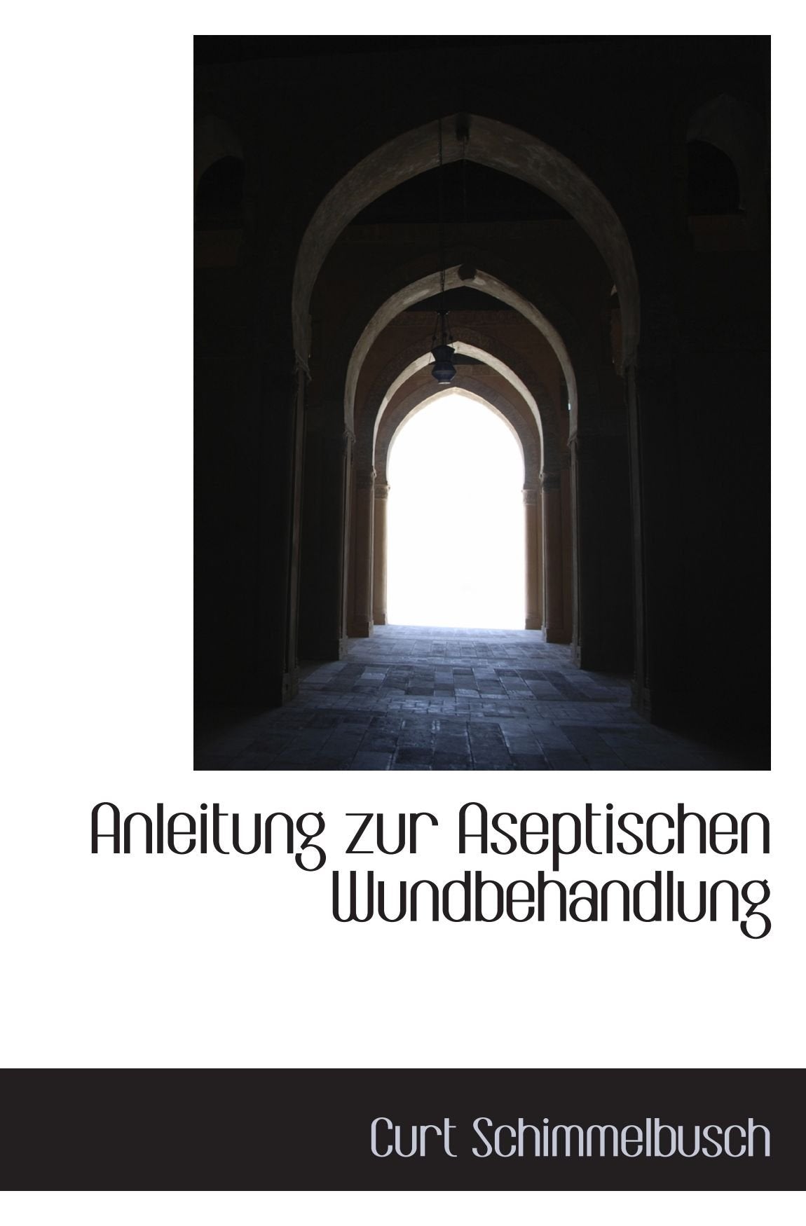 Anleitung zur Aseptischen Wundbehandlung Politics & History