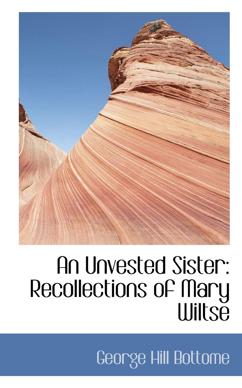 An Unvested Sister: Recollections of Mary Wiltse Contemporary literature