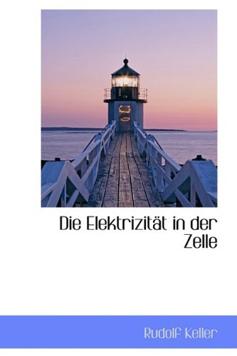 Die Elektrizit T in Der Zelle Politics & History