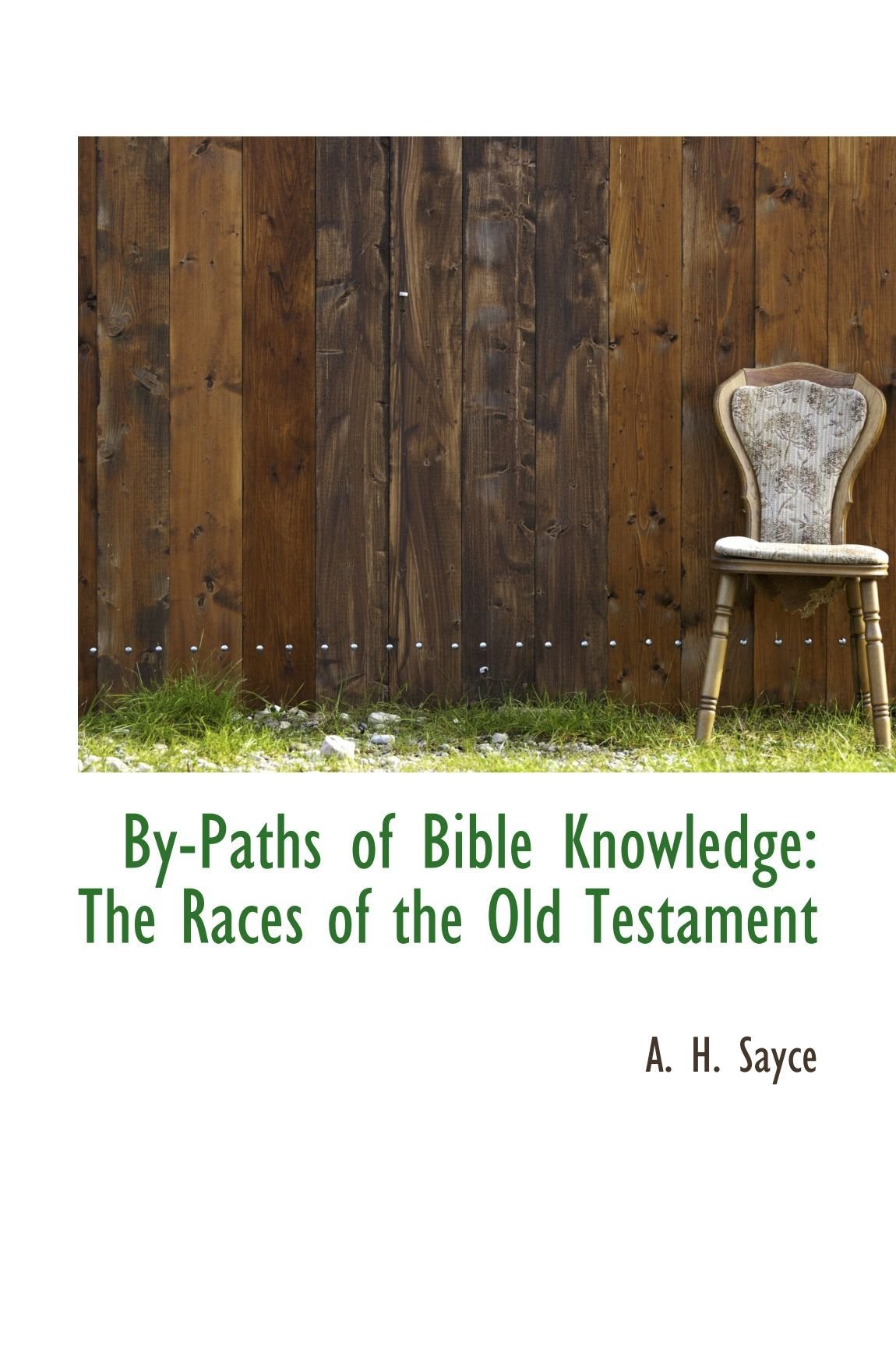 By-Paths of Bible Knowledge: The Races of the Old Testament Books