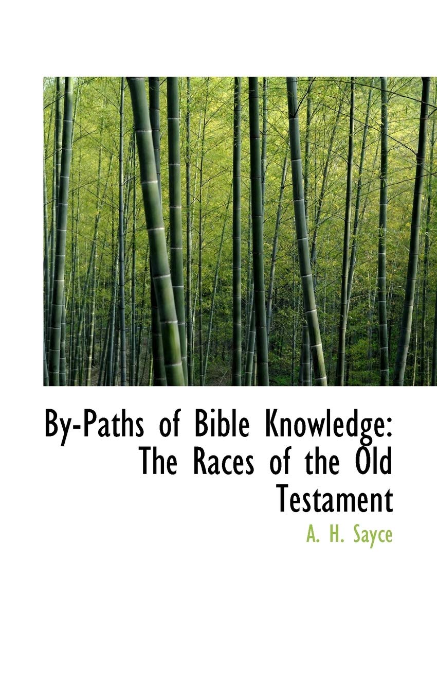 By-Paths of Bible Knowledge: The Races of the Old Testament Books