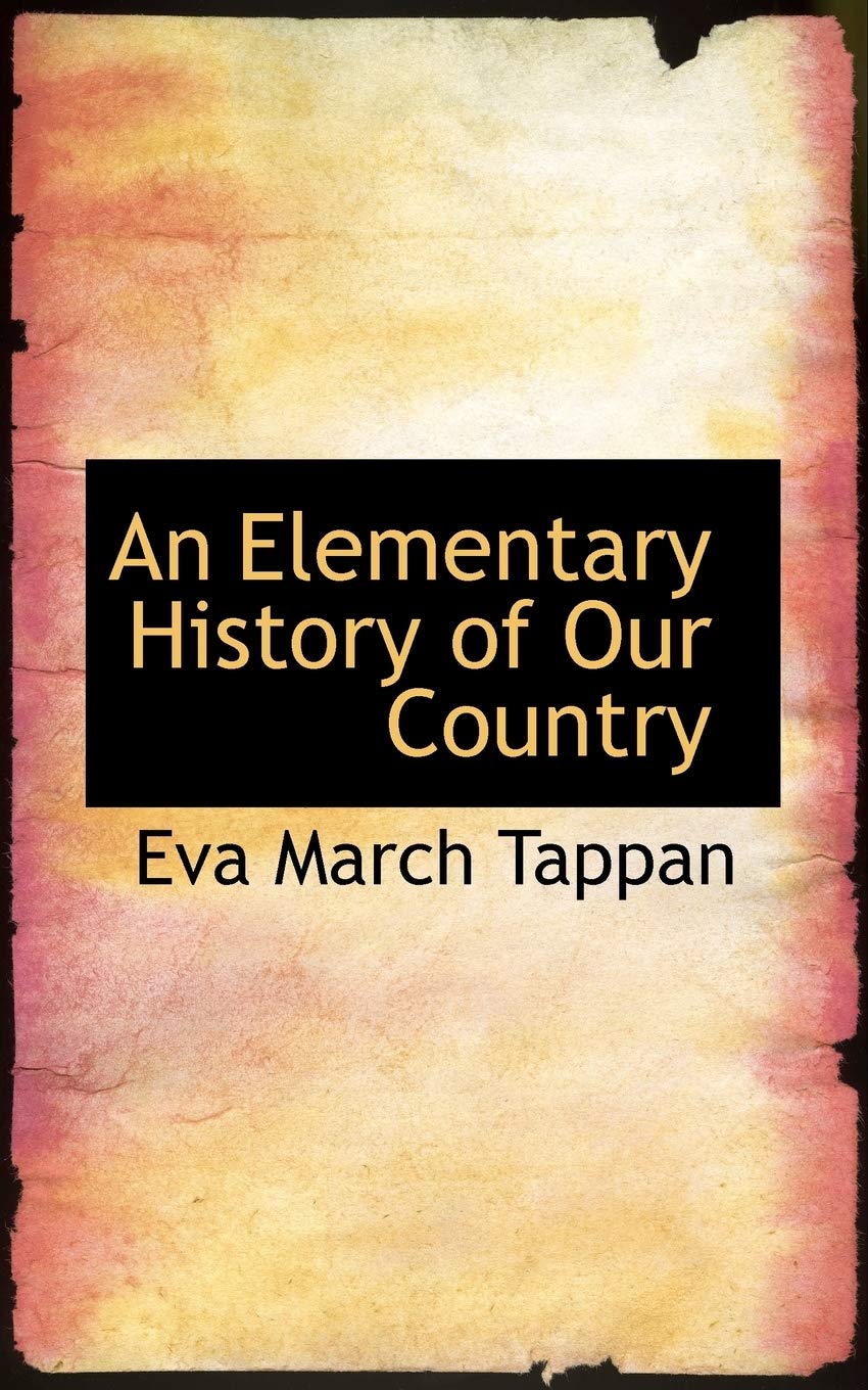 An Elementary History of Our Country Politics & History
