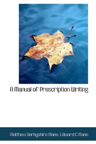 A Manual of Prescription Writing Politics & History