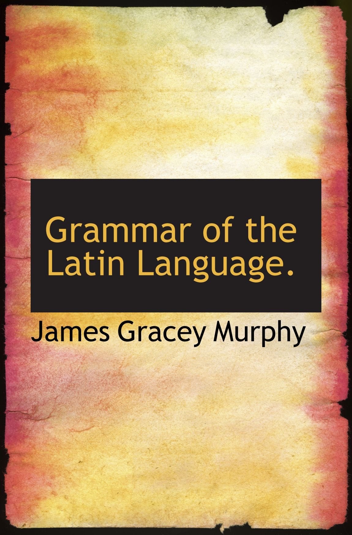 Grammar of the Latin Language. Politics & History