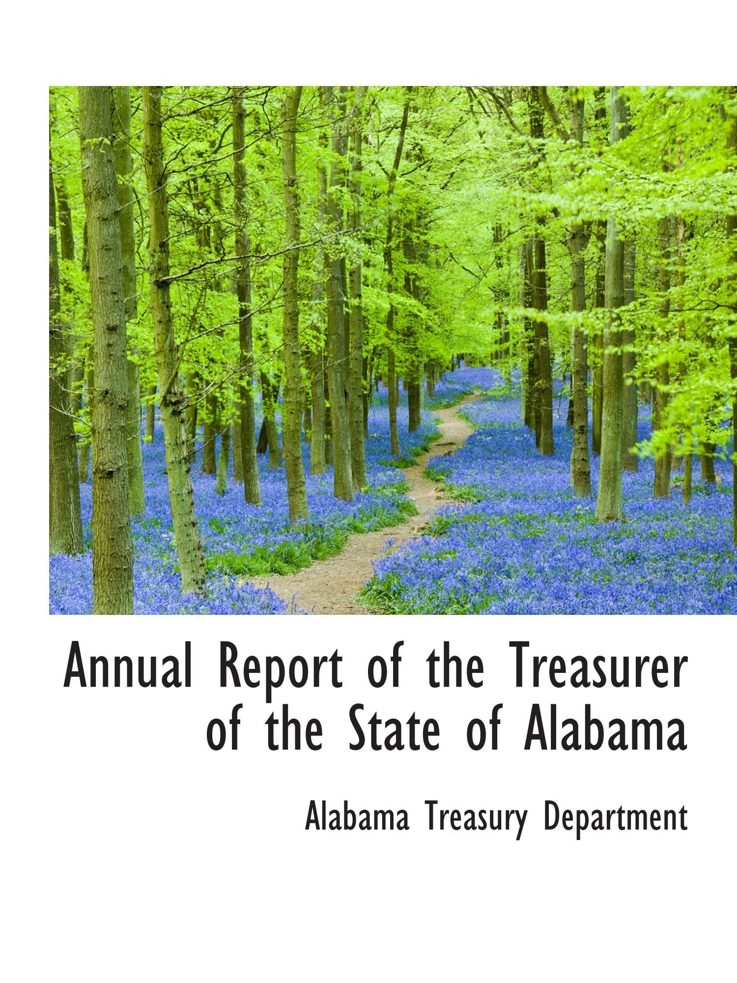 Annual Report of the Treasurer of the State of Alabama Politics & History