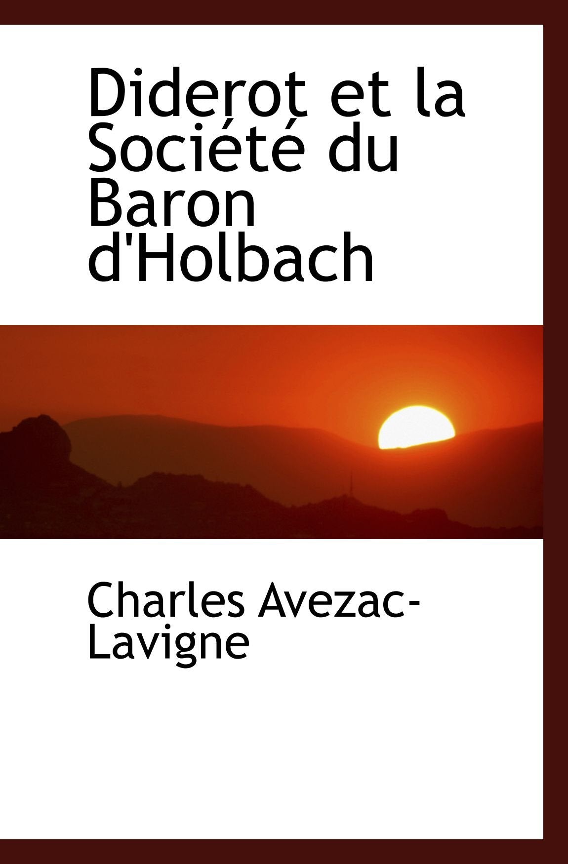 Diderot et la Société du Baron d'Holbach Politics & History