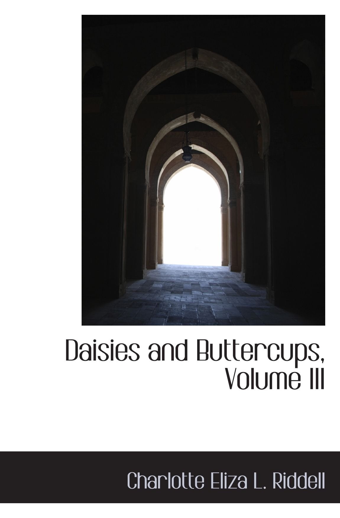 Daisies and Buttercups, Volume III Politics & History