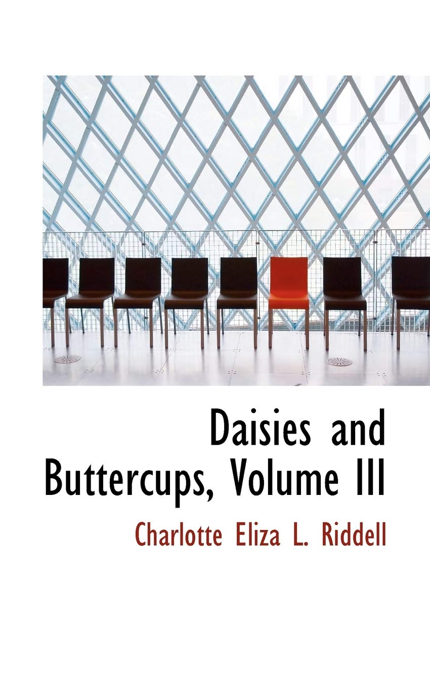 Daisies and Buttercups, Volume III Politics & History