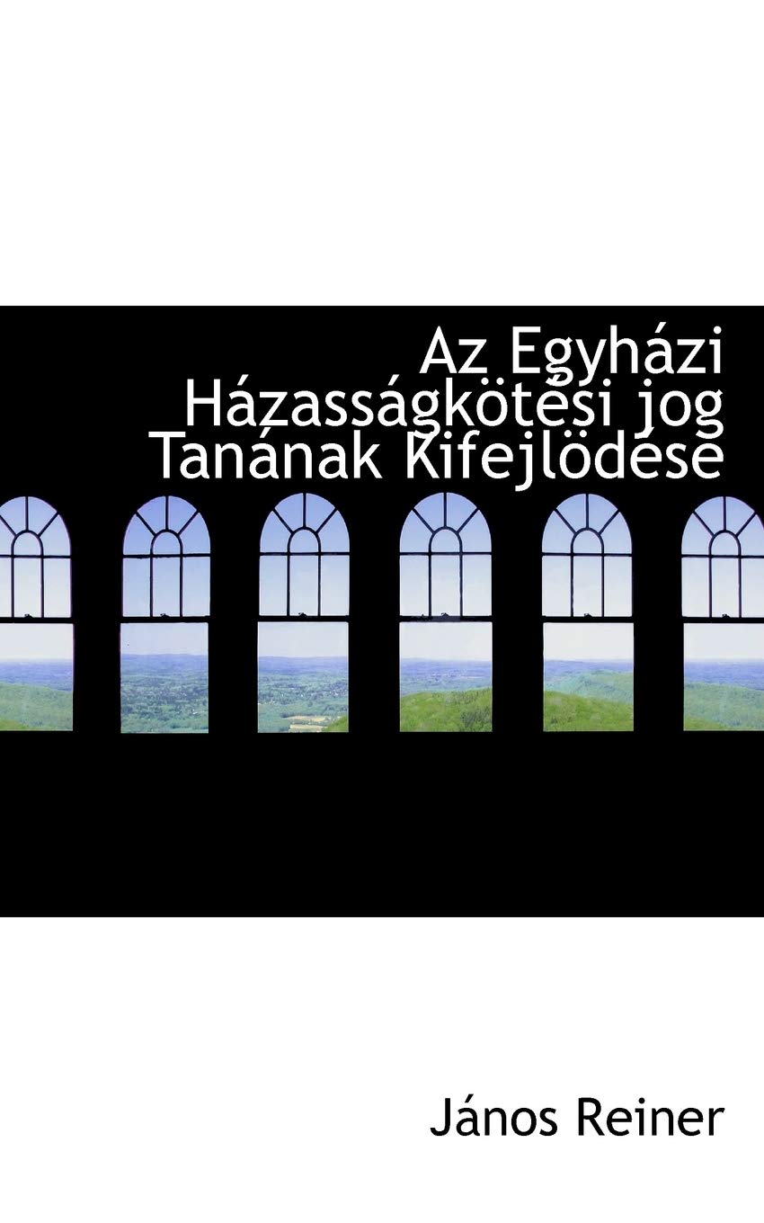 AZ Egyh Zi H Zass Gk T Si Jog Tan Nak Kifejl D Se Politics & History
