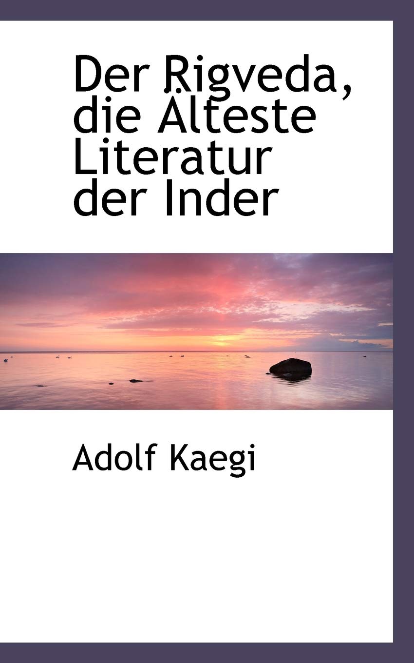 Der Rigveda, Die Lteste Literatur Der Inder Politics & History