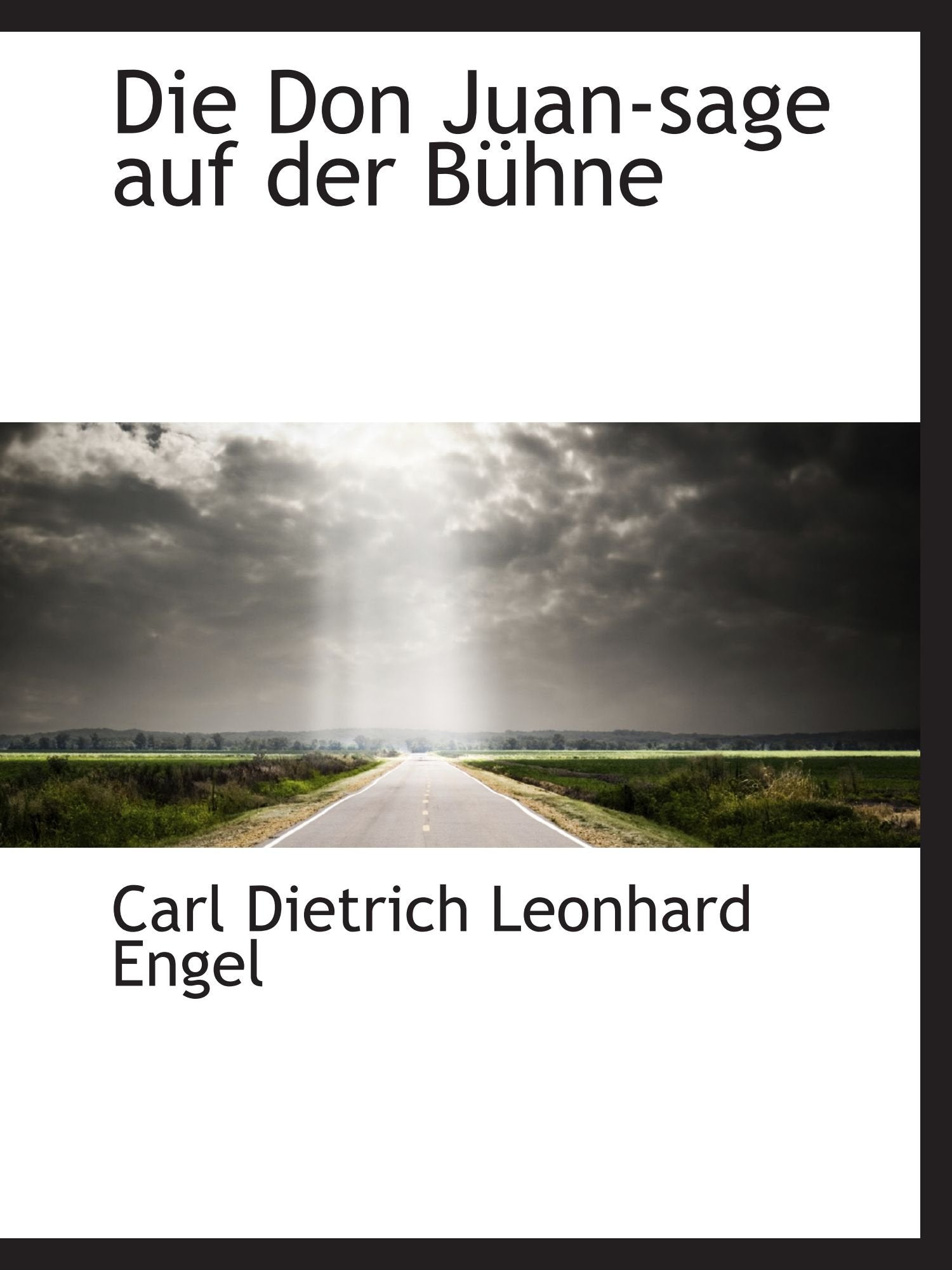 Die Don Juan-sage auf der Bühne Politics & History