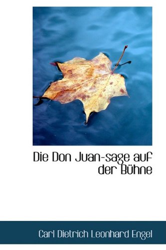 Die Don Juan-Sage Auf Der B Hne Politics & History