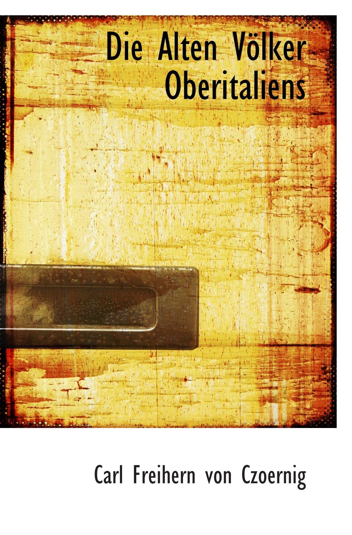 Die Alten Völker Oberitaliens Politics & History