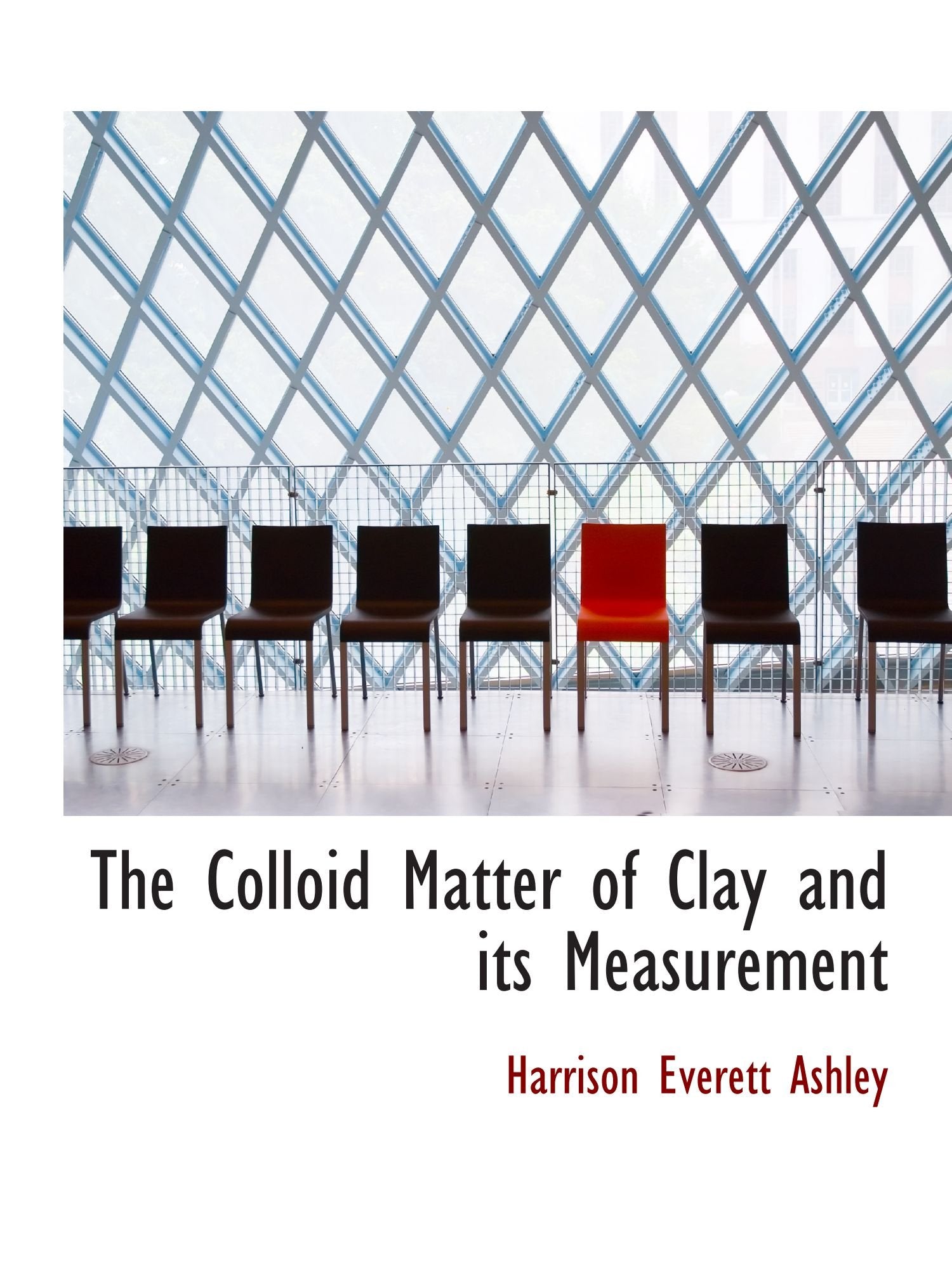 The Colloid Matter of Clay and its Measurement Politics & History