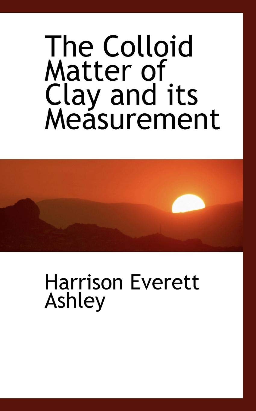 The Colloid Matter of Clay and Its Measurement Business & Technology