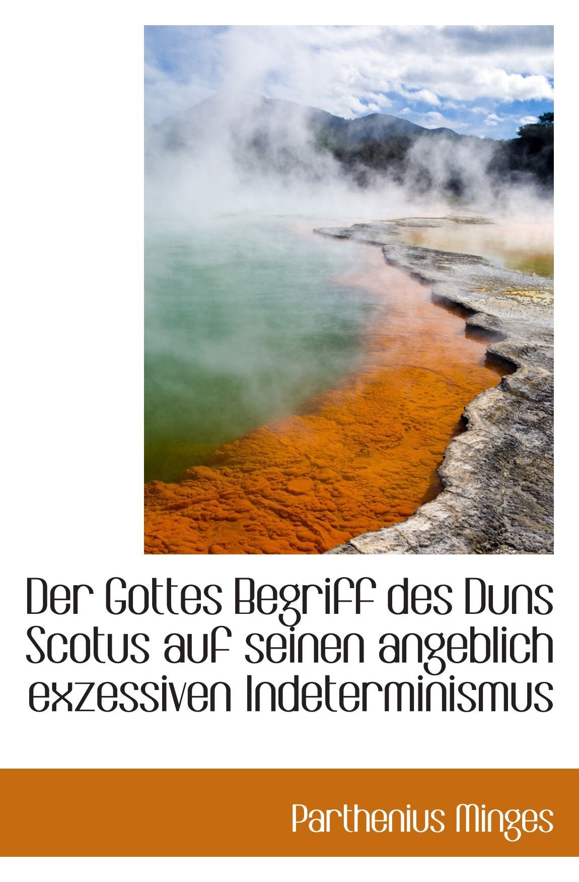 Der Gottes Begriff des Duns Scotus auf seinen angeblich exzessiven Indeterminismus Politics & History