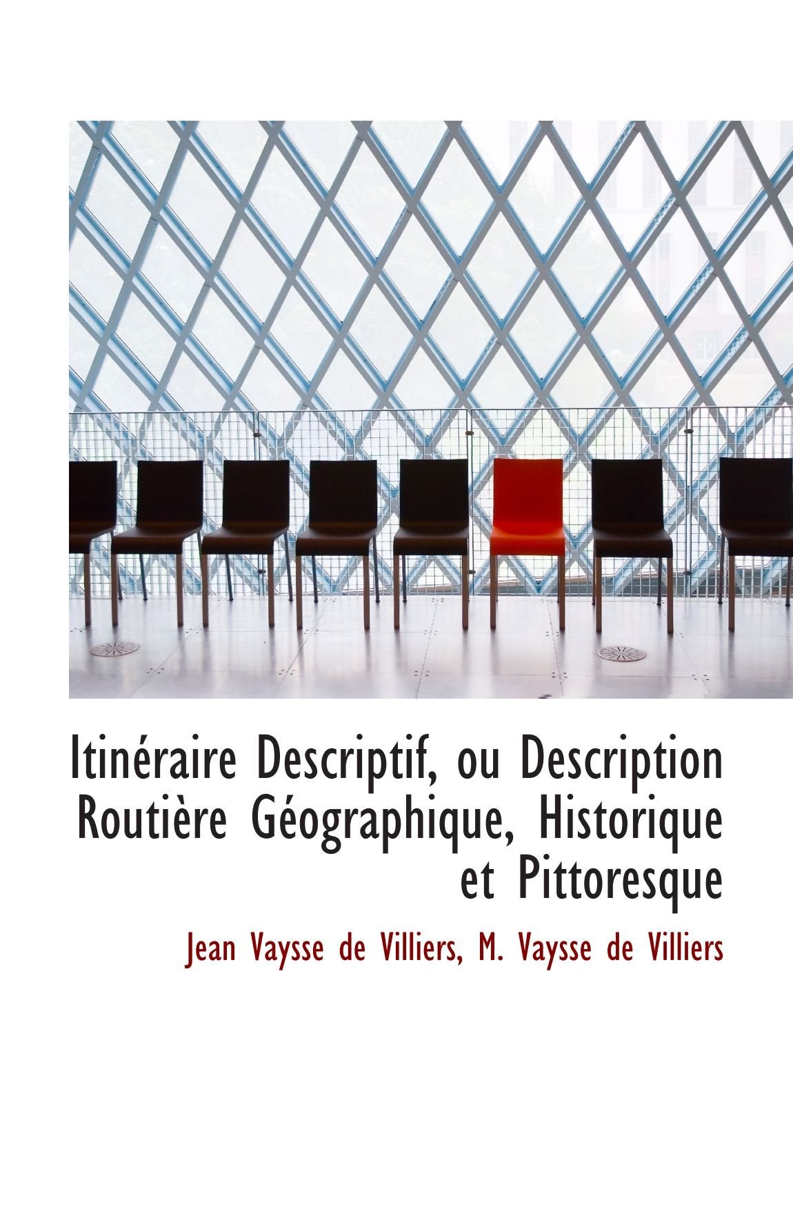 Itinéraire Descriptif, ou Description Routière Géographique, Historique et Pittoresque Politics & History