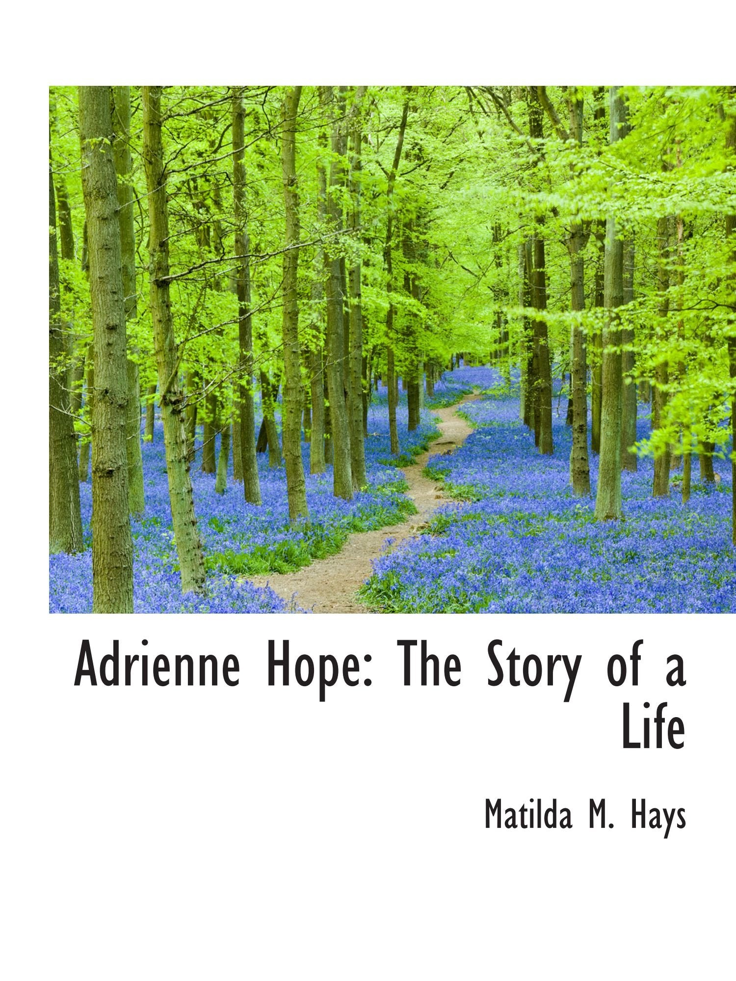 Adrienne Hope: The Story of a Life Politics & History