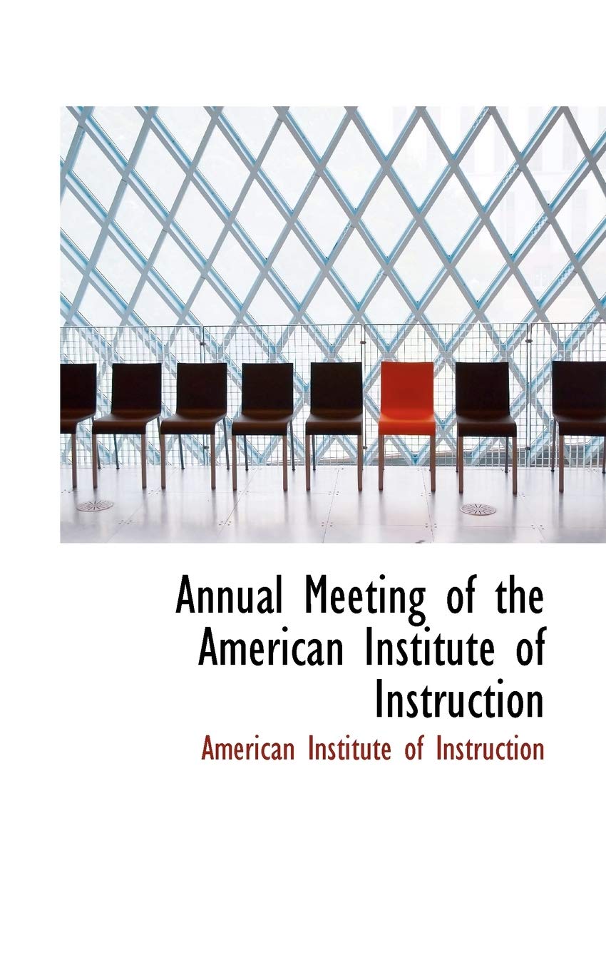 Annual Meeting of the American Institute of Instruction Politics & History