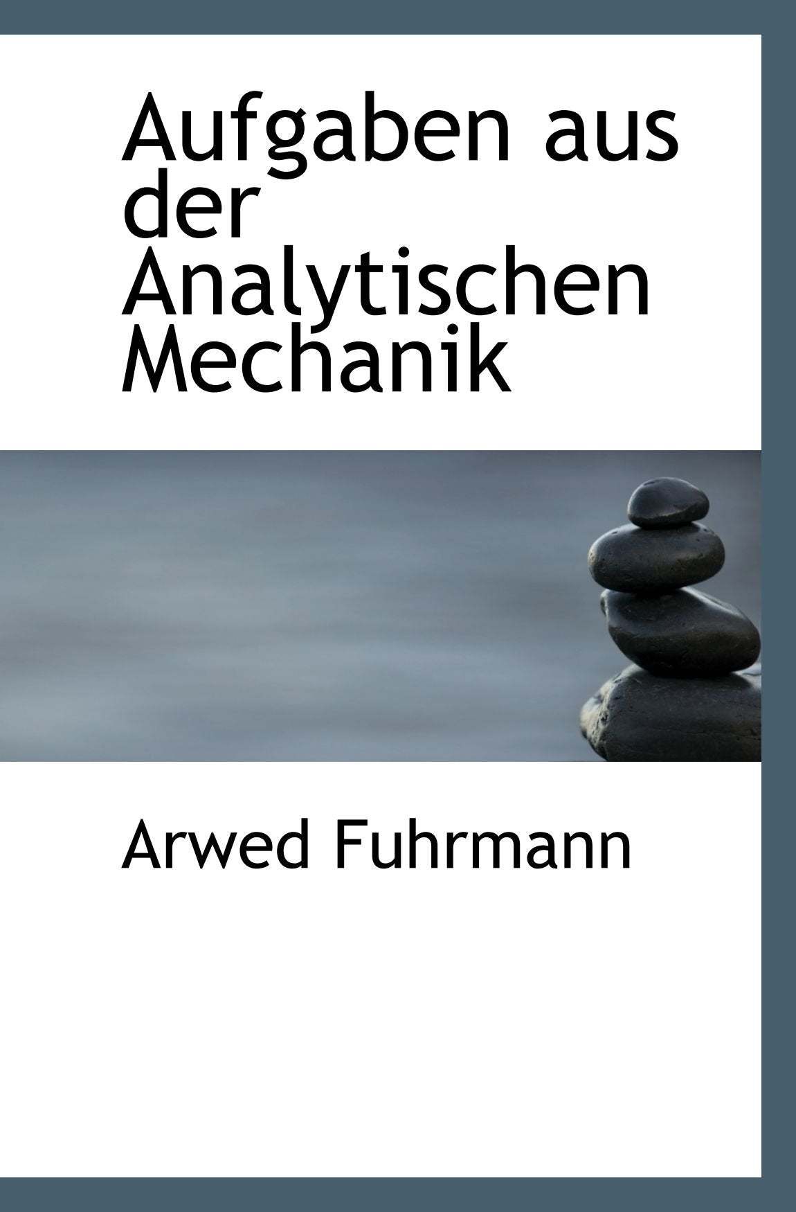 Aufgaben aus der Analytischen Mechanik Politics & History