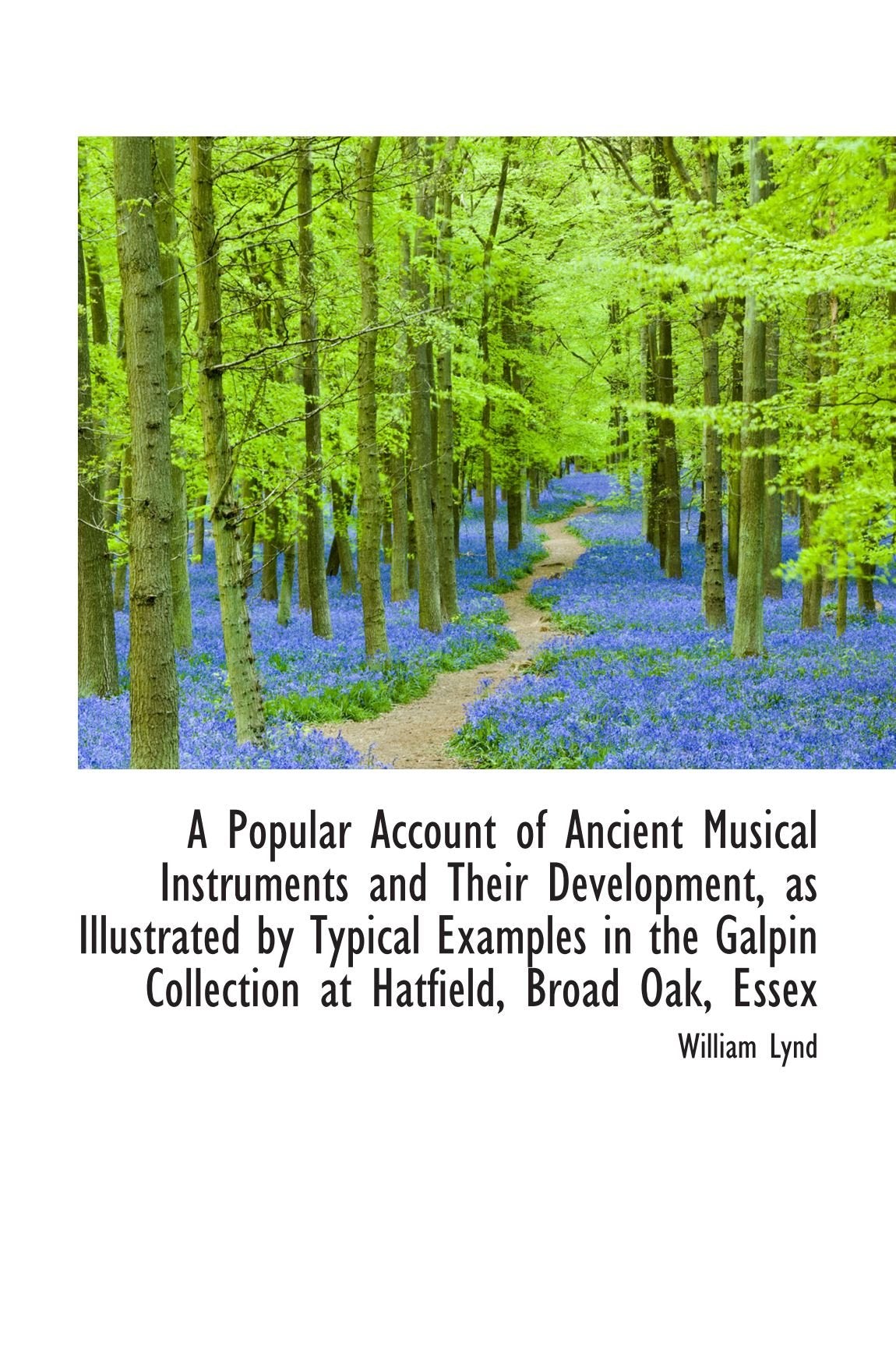 A Popular Account of Ancient Musical Instruments and Their Development, as Illustrated by Typical Ex Books