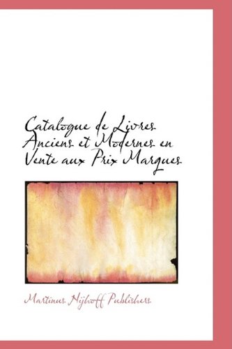 Catalogue de Livres Anciens Et Modernes En Vente Aux Prix Marques book