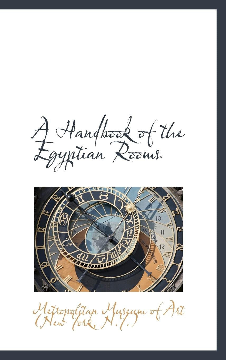 A Handbook of the Egyptian Rooms Politics & History