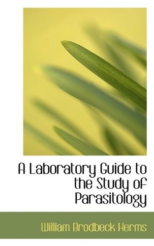 A Laboratory Guide to the Study of Parasitology Business & Technology