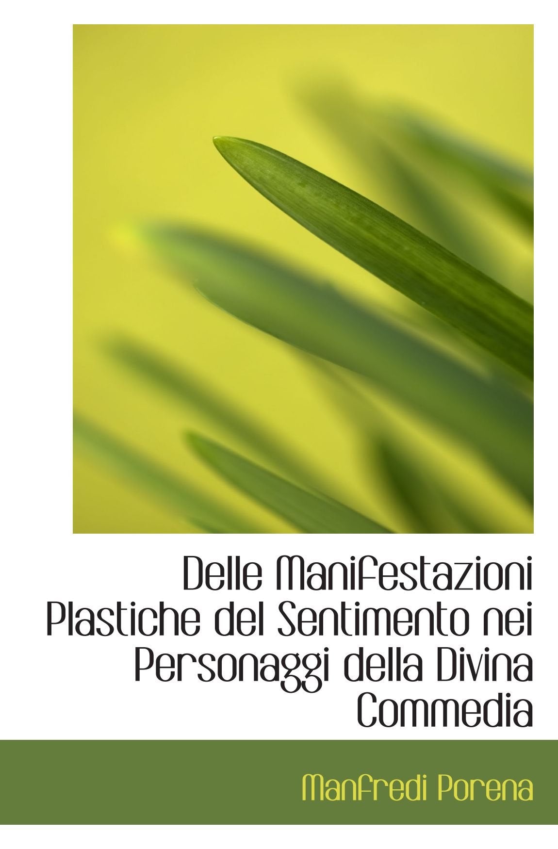 Delle Manifestazioni Plastiche del Sentimento nei Personaggi della Divina Commedia Politics & History