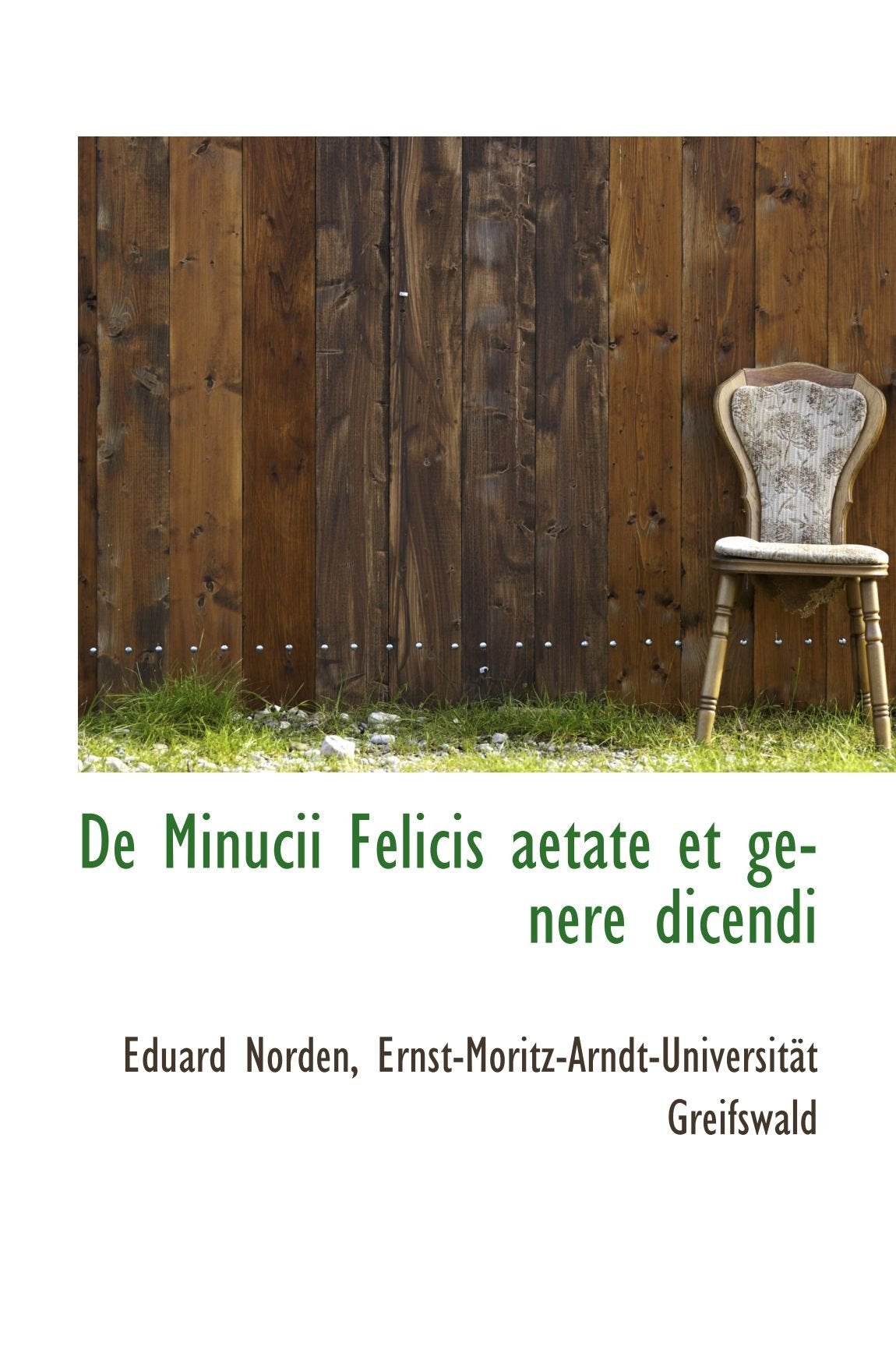 De Minucii Felicis aetate et genere dicendi Politics & History