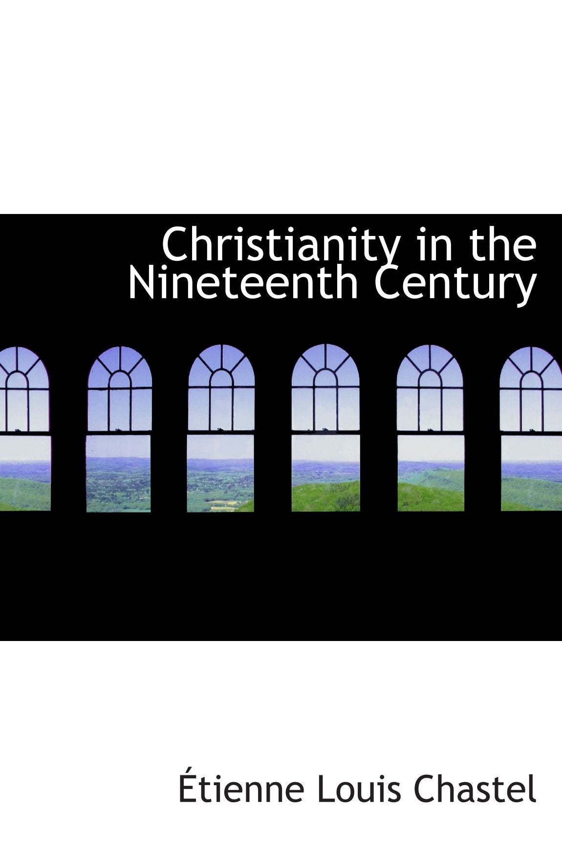 Christianity in the Nineteenth Century Religion & Esotericism