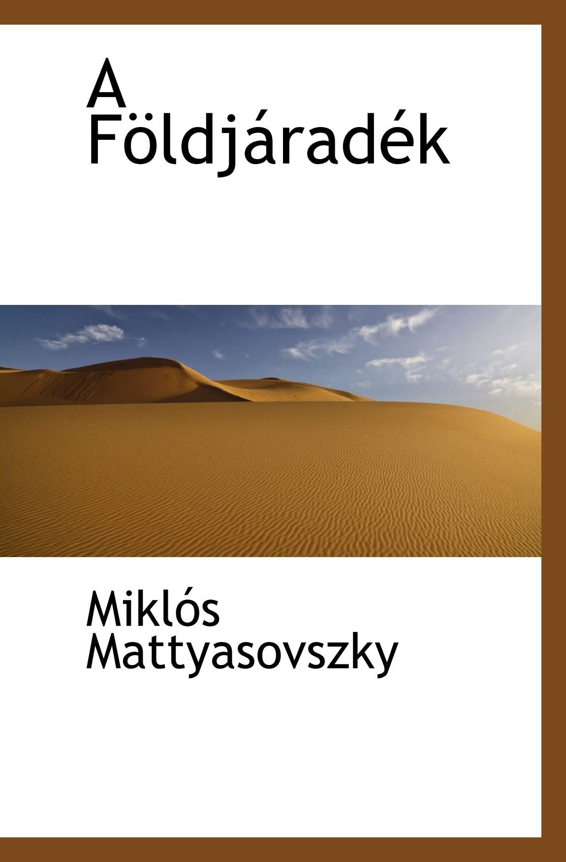 A Földjáradék Politics & History
