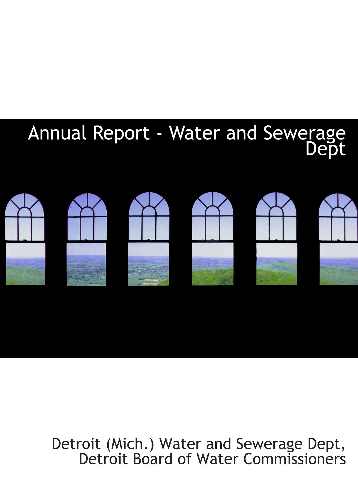 Annual Report - Water and Sewerage Dept Politics & History