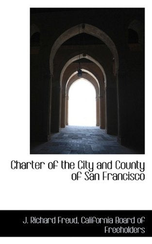 Charter of the City and County of San Francisco Politics & History