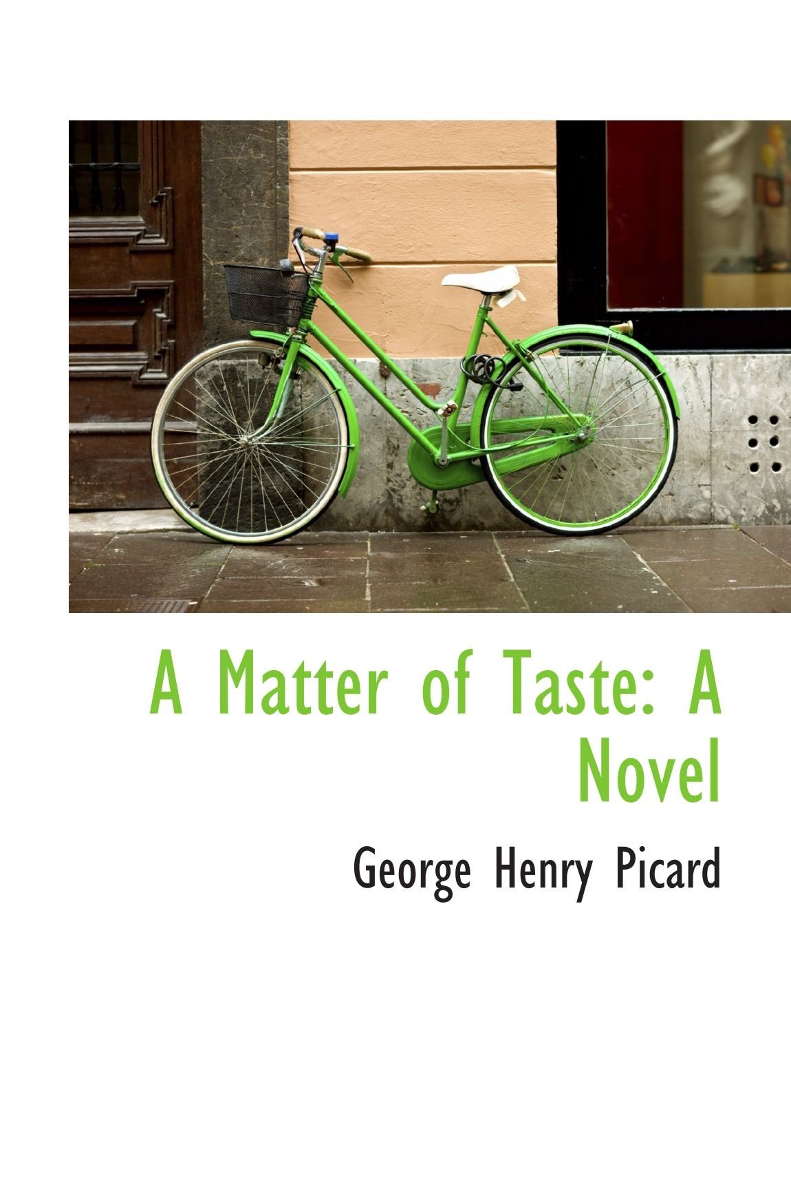 A Matter of Taste: A Novel Books